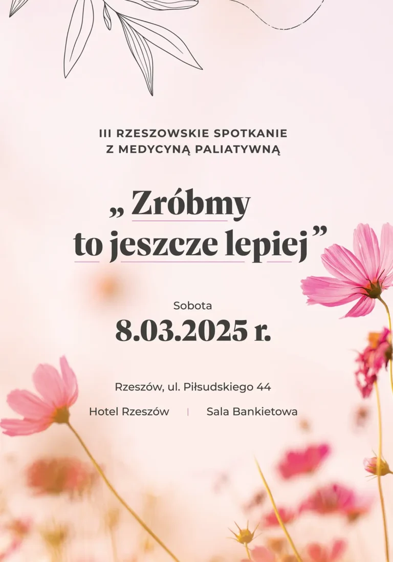 III RZESZOWSKIE SPOTKANIE Z MEDYCYNĄ PALIATYWNĄ – „Zróbmy to jeszcze lepiej”